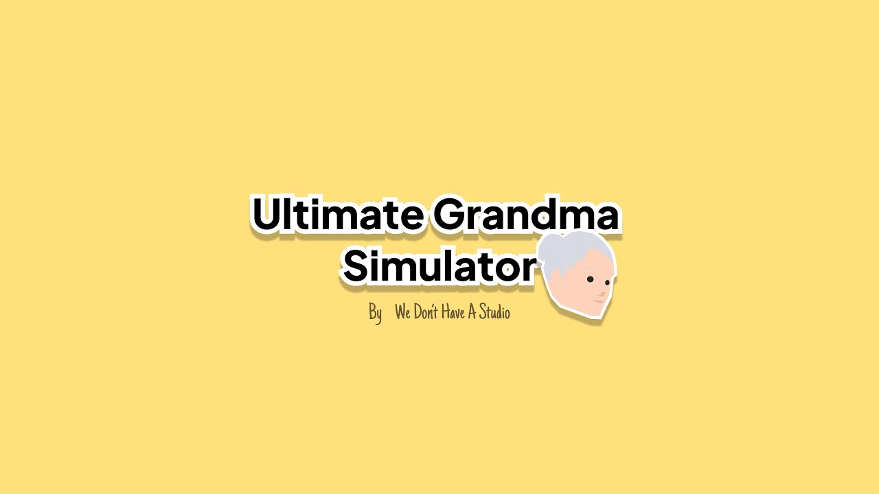 نقد و بررسی بازی Ultimate Grandma Simulator